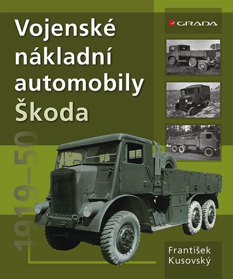 VOJENSKÉ NÁKLADNÍ AUTOMOBILY ŠKODA