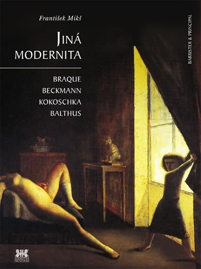 JINÁ MODERNITA - BRAQUE, BECKMANN, KOKOSCHKA, BALTHUS