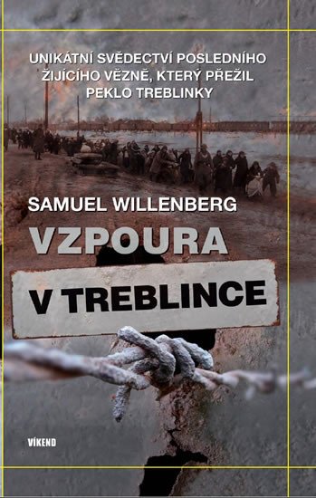 VZPOURA V TREBLINCE - UNIKÁTNÍ SVĚDECTVÍ