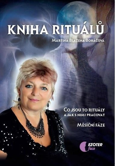 KNIHA RITUÁLŮ - CO JSOU TO RITUÁLY A JAK S NIMI PRACOVAT