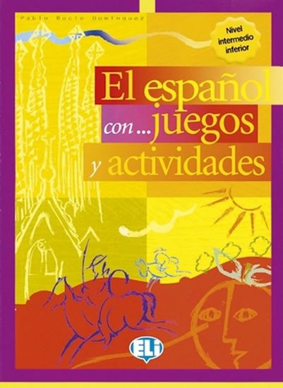 EL ESPAŇOL CON... JUEGOS Y ACTIVIDADES NIVEL INTERMEDIO