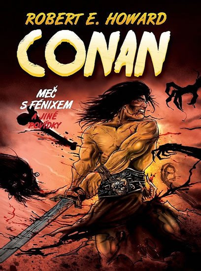 CONAN 1 - MEČ S FÉNIXEM A JINÉ POVÍDKY