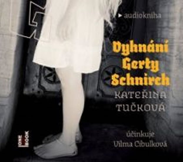 VYHNÁNÍ GERTY SCHNIRCH 2CD (AUDIO)