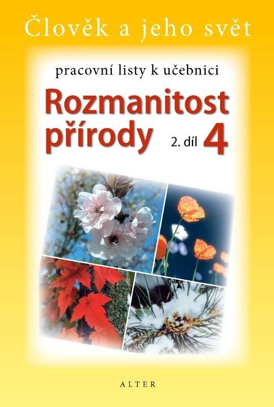 ROZMANITOST PŘÍRODY 4 2.DÍL PRACOVNÍ LISTY K UČEBNICI