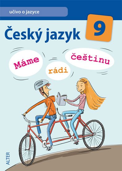 ČESKÝ JAZYK 9 MÁME RÁDI ČEŠTINU 1.DÍL