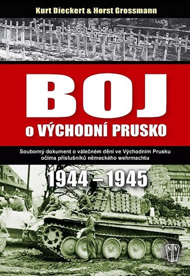 BOJ O VÝCHODNÍ PRUSKO 1944-1945