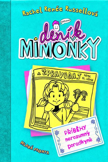 DENÍK MIMOŇKY 5.PŘÍBĚHY NEROZUMNÝ PORADKYNĚ