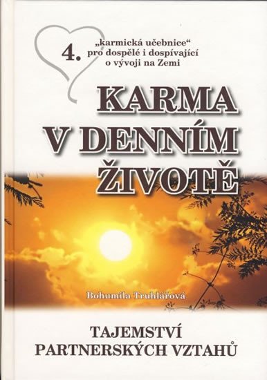 KARMA V DENNÍM ŽIVOTĚ /4/