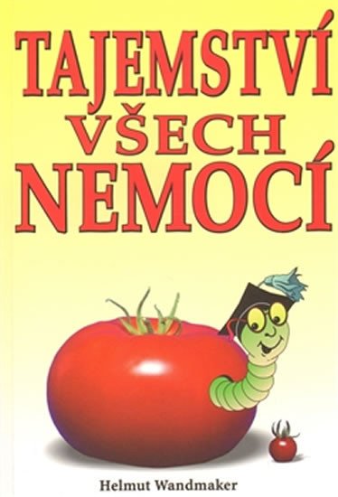 TAJEMSTVÍ VŠECH NEMOCÍ