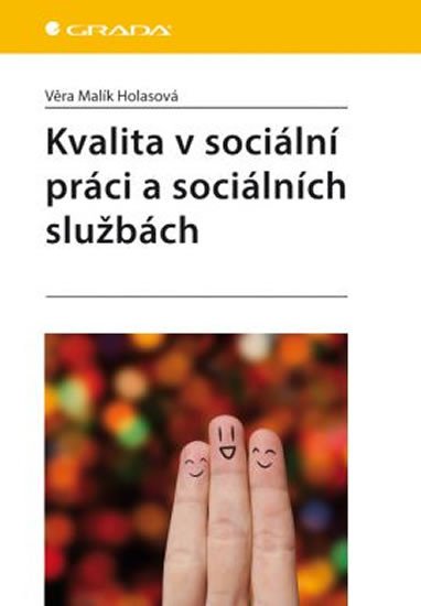 KVALITA V SOCIÁLNÍ PRÁCI A SOCIÁLNÍCH SLUŽBÁCH