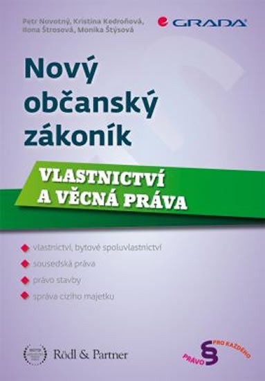 NOVÝ OBČANSKÝ ZÁKONÍK-VLASTNICTVÍ A VĚCNÁ PRÁVA