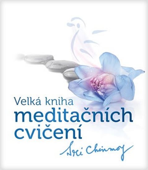 VELKÁ KNIHA MEDITAČNÍCH CVIČENÍ