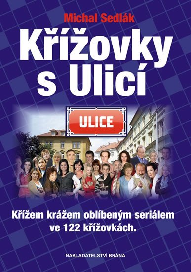 KŘÍŽOVKY S ULICÍ - KŘÍŽEM KRÁŽEM OBLÍBENÝM SERIÁLEM