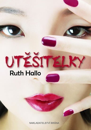 Obálka knihy UTĚŠITELKY od autora Hallo Ruth