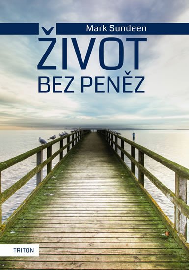 ŽIVOT BEZ PENĚZ