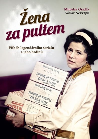 ŽENA ZA PULTEM - PŘÍBĚH LEGENDÁRNÍHO SERIÁLU