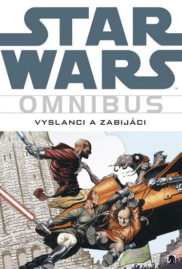 STAR WARS - OMNIBUS: VYSLANCI A ZABIJÁCI