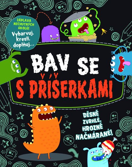 BAV SE S PŘÍŠERKAMI - DĚSNĚ ZVRHLÉ, HROZNĚ NAČMÁRANÉ