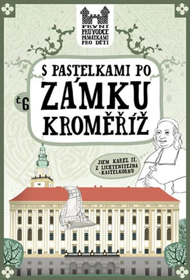 S PASTELKAMI PO ZÁMKU KROMĚŘÍŽ