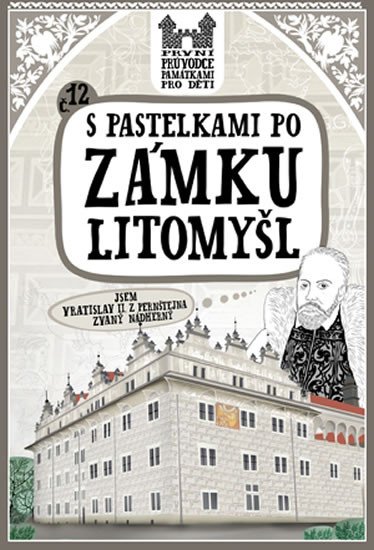 S PASTELKAMI PO ZÁMKU LITOMYŠL