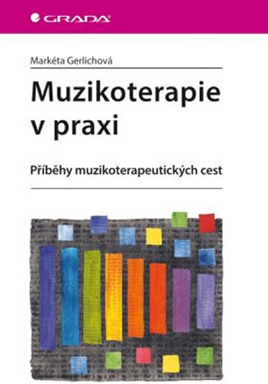 MUZIKOTERAPIE V PRAXI