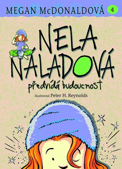 NELA NÁLADOVÁ 4 PŘEDVÍDÁ BUDOUCNOST