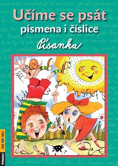 UČÍME SE PSÁT PÍSMENA I ČÍSLICE - PÍSANKA