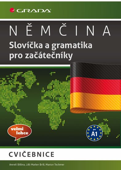 NĚMČINA SLOVÍČKA A GRAMATIKA PRO ZAČÁTEČ