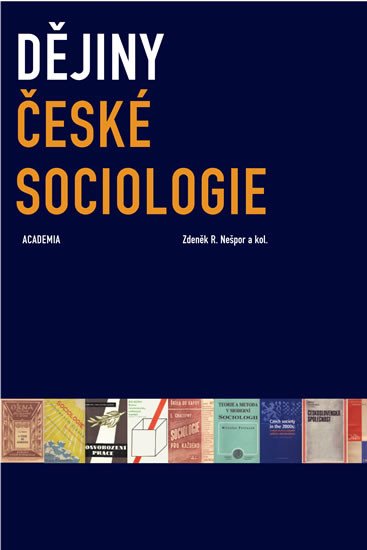 DĚJINY ČESKÉ SOCIOLOGIE