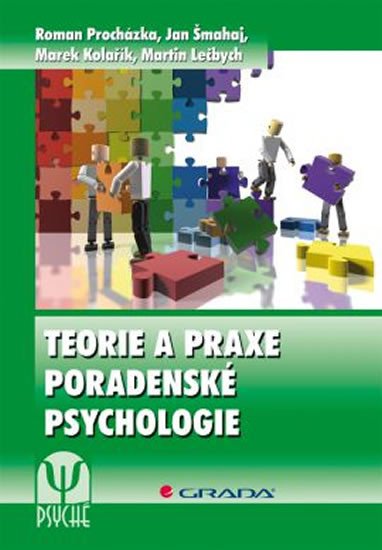 TEORIE A PRAXE PORADENSKÉ PSYCHOLOGIE