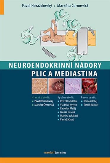 NEUROENDOKRINNÍ NÁDORY PLIC A MEDIASTINA