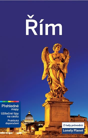 ŘÍM PRŮVODCE (LONELY PLANET)