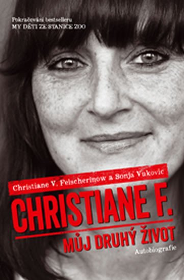 CHRISTIANE F. MŮJ DRUHÝ ŽIVOT