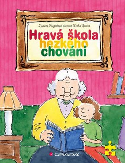 HRAVÁ ŠKOLA HEZKÉHO CHOVÁNÍ