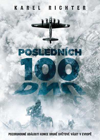 POSLEDNÍCH 100 DNŮ