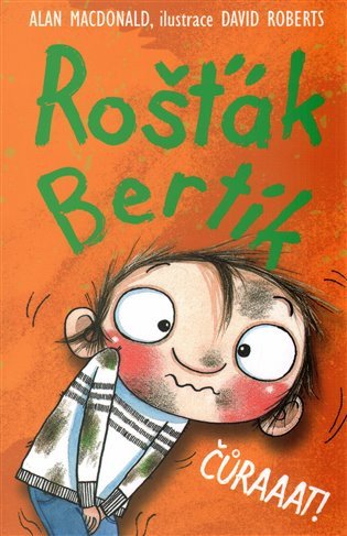 Obálka knihy ROŠŤÁK BERTÍK - ČŮRAAAT! od autora MacDonald Alan