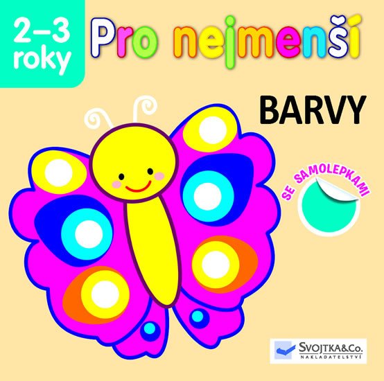 PRO NEJMENŠÍ - BARVY SE SAMOLEPKAMI