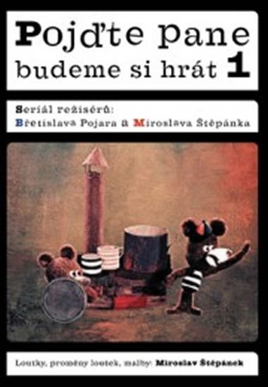 POJĎTE PANE, BUDEME SI HRÁT 1.- DVD