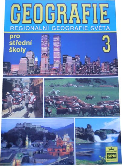 GEOGRAFIE PRO SŠ 3 (2013)