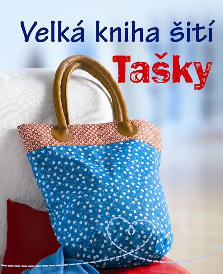 VELKÁ KNIHA ŠITÍ - TAŠKY