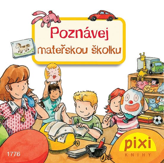 POZNÁVEJ MATEŘSKOU ŠKOLKU (PIXI)