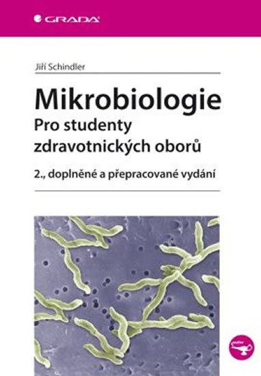 MIKROBIOLOGIE - PRO STUDENTY ZDRAVOTNICKÝCH OBORŮ (2.VYD.)