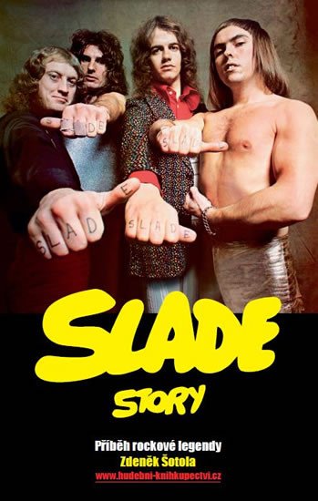 SLADE STORY-PŘÍBĚH ROCKOVÉ SKUPINY