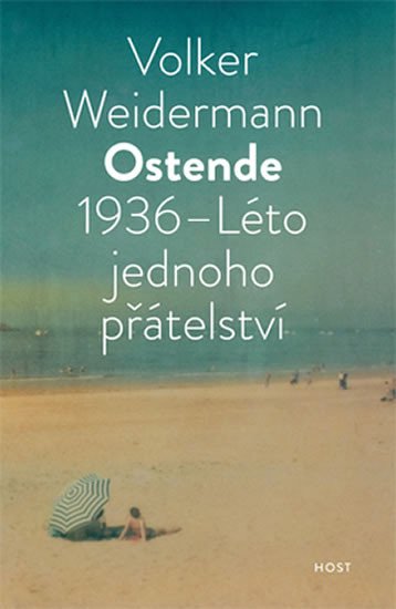 OSTENDE 1936 - LÉTO JEDNOHO PŘÁTELSTVÍ