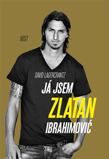 JÁ JSEM ZLATAN IBRAHIMOVIC