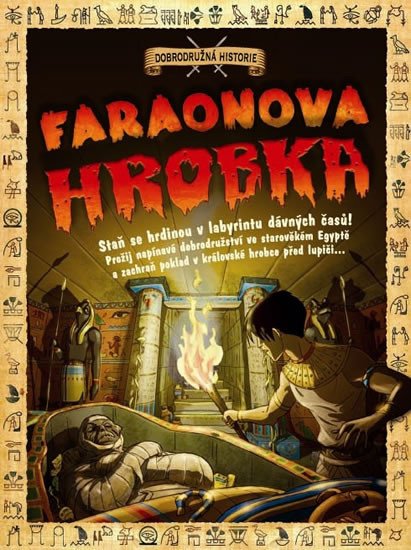 FARAONOVA HROBKA - DOBRODRUŽNÁ HISTORIE