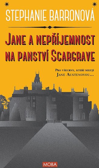 JANE A NEPŘÍJEMNOST NA PANSTVÍ SCARGRAVE