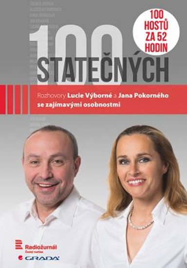 100 STATEČNÝCH - ROZHOVORY L.VÝBORNÉ A J.POKORNÉHO...