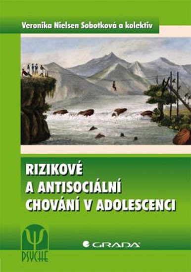 RIZIKOVÉ A ANTISOCIÁLNÍ CHOVÁNÍ V ADOLESCENCI