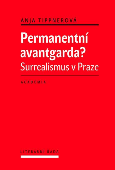 PERMANENTNÍ AVANTGARDA?